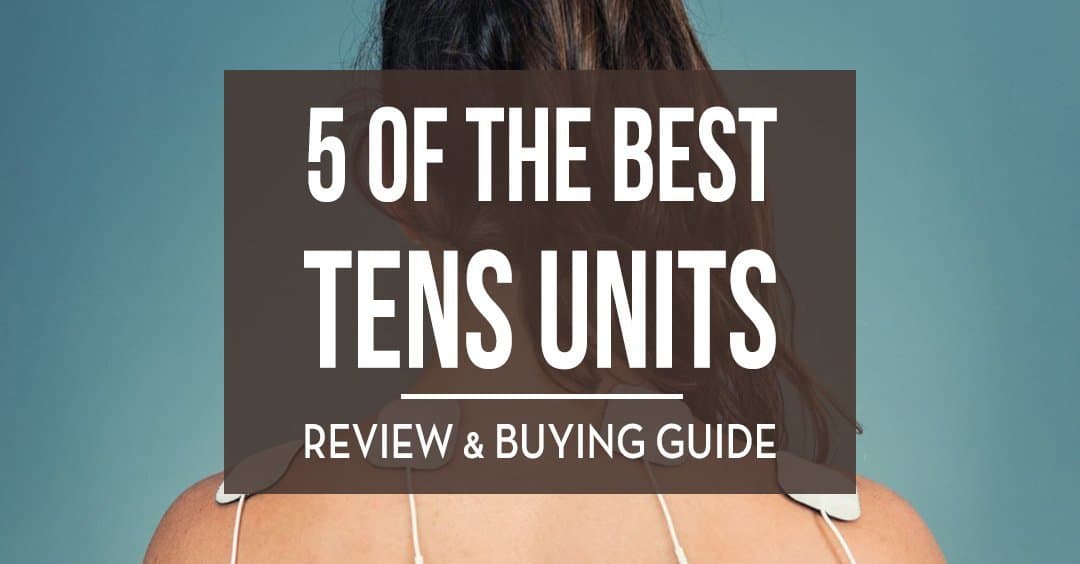 5 of the best TENS Units