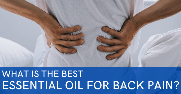 best essential oils for back pain