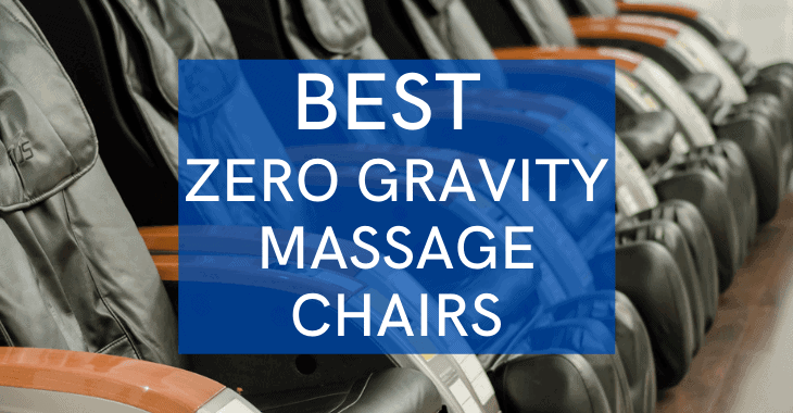 massage chairs with text overlay "best zero gravity massage chairs"