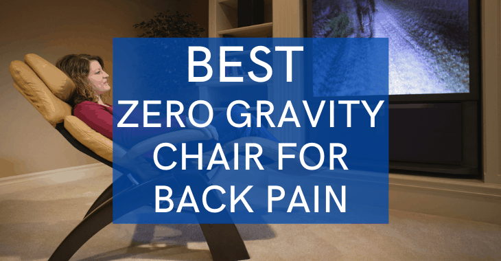 woman in a zero gravity chair watching tv with text overlay "best zero gravity chair for back pain"