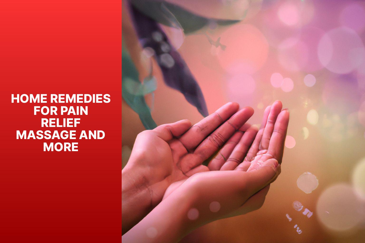 home remedies for pain relief